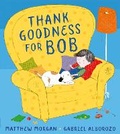 Cover: Thank Goodness for Bob - Farshore