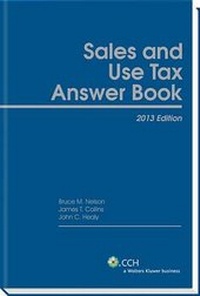 Enlarge image Cover: Sales and Use Tax Answer Book (2013) - CCH Incorporated