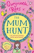 Cover: The Mum Hunt - Bloomsbury Childrens Books