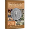 Cover: Whitman Encyclopedia of Mexican Money, Volume 1 - Whitman Publishing