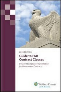 Abbildung von: Guide to Far Contract Clauses, 2013 Edition - Aspen Publishers