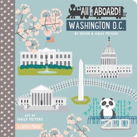 Enlarge image Cover: All Aboard! Washington DC - Gibbs M. Smith Inc