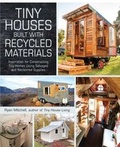 Cover: Tiny Houses Built with Recycled Materials - Adams Media