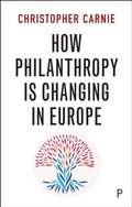Cover: How Philanthropy Is Changing in Europe - Policy Press