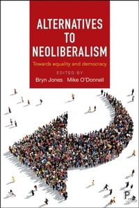 Enlarge image Cover: Alternatives to Neoliberalism - Policy Press