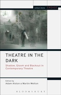 Cover: Theatre in the Dark - Methuen Drama