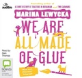 Cover: We Are All Made of Glue - Bolinda/Audible Audio
