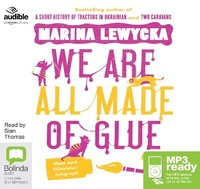 Enlarge image Cover: We Are All Made of Glue - Bolinda/Audible Audio