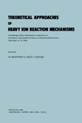 Cover: Theoretical Approaches of Heavy Ion Reaction Mechanisms - Elsevier