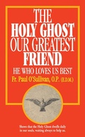 Cover: Holy Ghost, Our Greatest Friend - TAN Books