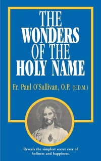 Enlarge image Cover: Wonders of the Holy Name - TAN Books