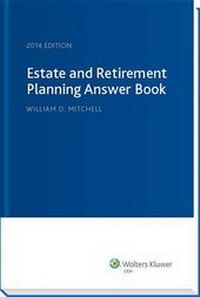 Enlarge image Cover: Estate & Retirement Planning Answer Book, 2014 Edition - CCH Incorporated
