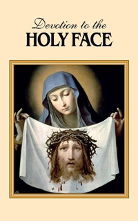 Abbildung von: Devotion to the Holy Face - TAN Books