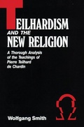 Cover: Teilhardism And The New Religion - TAN Books
