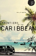 Cover: Frontiers of the Caribbean - Manchester University Press