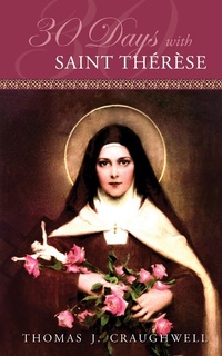Abbildung von: 30 Days with St. Therese - TAN Books