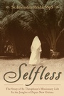 Cover: Story of Sr. Theophane's Missionary Life in the Jungles of Papua New Guinea - Saint Benedict Press
