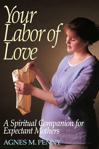 Abbildung von: Your Labor of Love - TAN Books