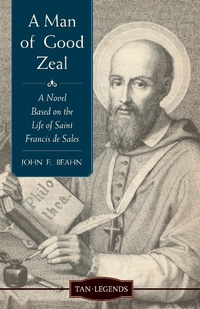 Abbildung von: Man of Good Zeal - TAN Books