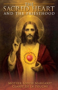 Abbildung von: Sacred Heart and the Priesthood - TAN Books