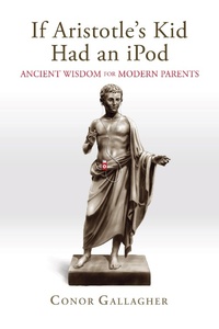 Abbildung von: If Aristotle's Kid Had an iPod - Saint Benedict Press
