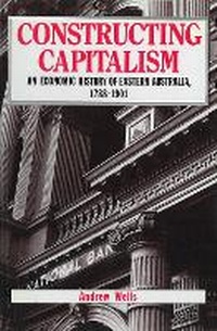 Enlarge image Cover: Constructing Capitalism - Allen & Unwin