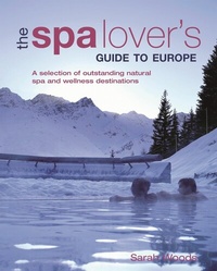 Abbildung von: Spa Lover's Guide to Europe - IMM Lifestyle Books