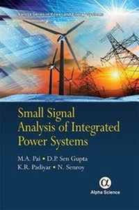 Enlarge image Cover: Small Signal Analysis of Integrated Power Systems - Alpha Science International Ltd