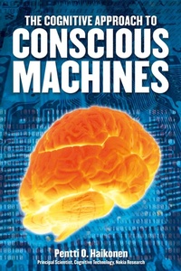 Enlarge image Cover: The Cognitive Approach to Conscious Machines - Imprint Academic