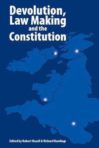Enlarge image Cover: Devolution, Law Making and the Constitution - Imprint Academic