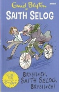 Cover: Saith Selog: Brysiwch, Saith Selog, Brysiwch! - Atebol