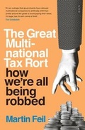 Cover: The Great Multinational Tax Rort - Scribe Publications