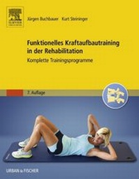 Abbildung von: Funktionelles Kraftaufbautraining in der Rehabilitation - Urban & Fischer