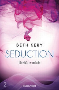 Abbildung von: Seduction 2. Betöre mich - Blanvalet