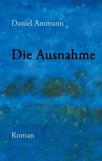 Enlarge image Cover: Die Ausnahme - TWENTYSIX