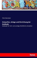 Cover: Entwerfen, Anlage und Einrichtung der Gedaeude - Hansebooks