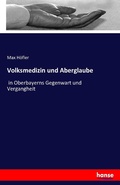 Cover: Volksmedizin und Aberglaube - Hansebooks