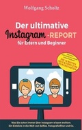 Cover: Der ultimative Instagram-Report f&uuml;r Eltern und Beginner - BoD - Books on Demand