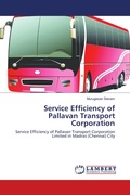 Cover: Service Efficiency of Pallavan Transport Corporation - LAP Lambert Academic Publishing