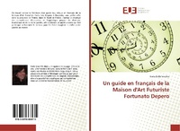 Abbildung von: Un guide en français de la Maison d'Art Futuriste Fortunato Depero - Éditions universitaires européennes
