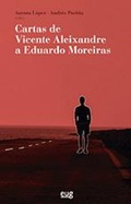 Cover: Cartas de Vicente Aleixandre a Eduardo Moreiras - Editorial Universidad de Granada