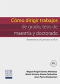 Cover: C&oacute;mo dirigir trabajos de grado, tesis de maestr&iacute;a y doctorado - Ecoe Ediciones