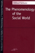 Cover: Phenomenology of the Social World - Northwestern University Press