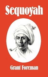 Enlarge image Cover: Sequoyah - University of Oklahoma Press