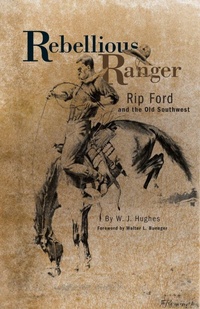 Enlarge image Cover: Rebellious Ranger - University of Oklahoma Press