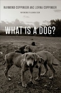 Cover: What Is a Dog? - University of Chicago Press