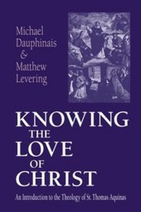 Abbildung von: Knowing the Love of Christ - University of Notre Dame Press