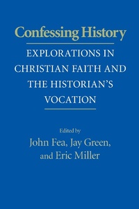 Enlarge image Cover: Confessing History - University of Notre Dame Press
