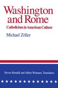 Abbildung von: Washington and Rome - University of Notre Dame Press