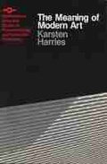 Cover: Meaning of Moderen Art - Northwestern University Press